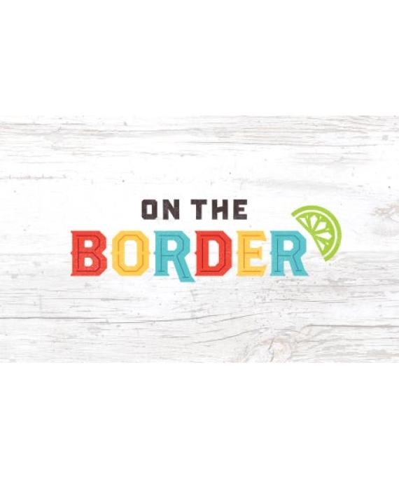 On The Border Mexican Grill and Cantina